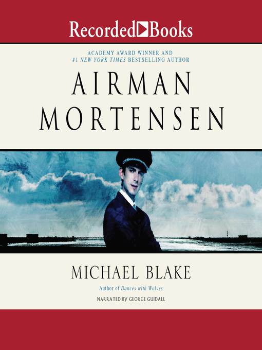 Title details for Airman Mortensen by Michael Blake - Wait list